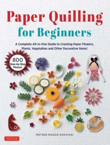 Paper Quilling for Beginners
