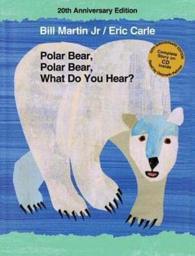 Polar Bear, Polar Bear, What Do You Hear?