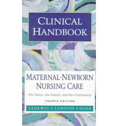 Clinical Handbook for Maternal-Newborn Nursing Care