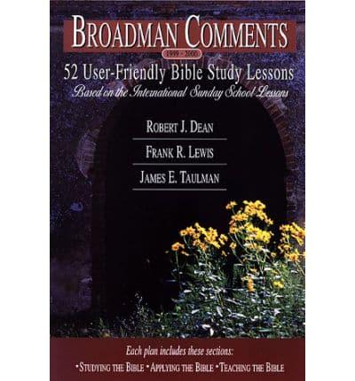 Broadman Comments 1999-2000