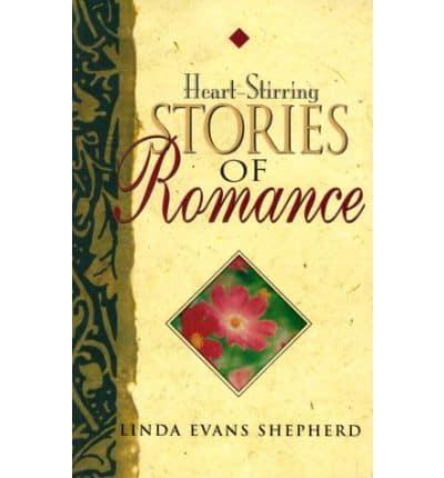 Heart-Stirring Stories of Romance