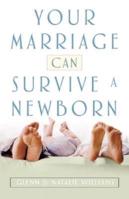 Your Marriage Can Survive a Newborn