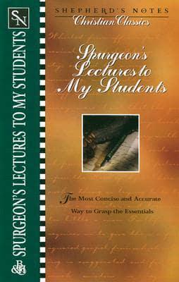 Spurgeon's Lectures to My Students
