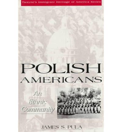 Polish Americans: An Ethnic Community