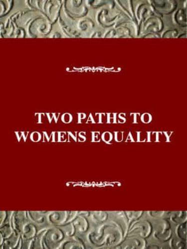 Two Paths to Women's Equality