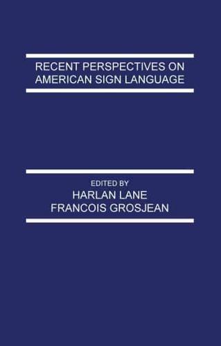 Recent Perspectives on American Sign Language