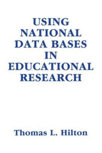 Using National Data Bases in Educational Research