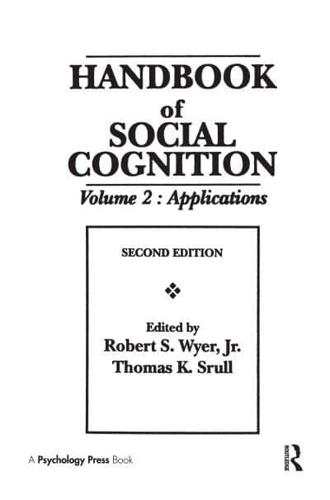 Handbook of Social Cognition. Vol. 2 Applications
