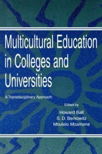 Multicultural Education in Colleges and Universities : A Transdisciplinary Approach