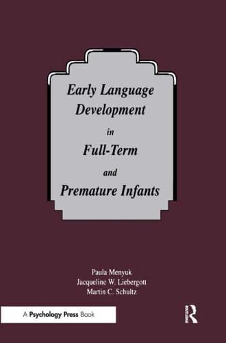 Early Language Development in Full-Term and Premature Infants