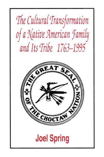 The Cultural Transformation of A Native American Family and Its Tribe 1763-1995: A Basket of Apples