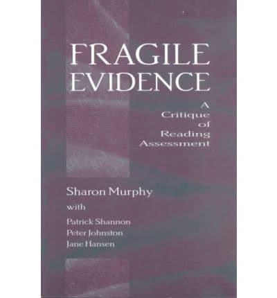 Fragile Evidence