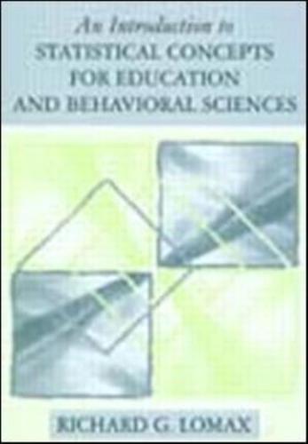 An Introduction to Statistical Concepts for Education and Behavioral Sciences