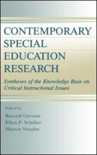 Contemporary Special Education Research : Syntheses of the Knowledge Base on Critical Instructional Issues
