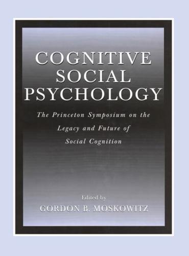 Cognitive Social Psychology