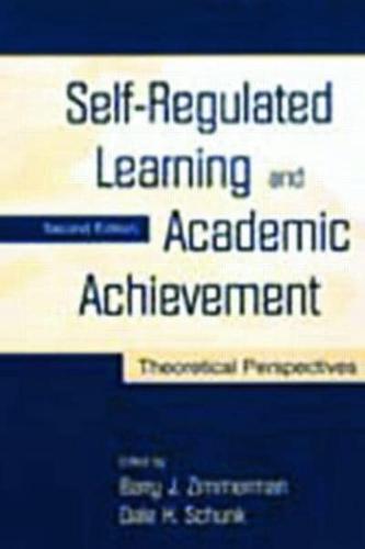 Self-Regulated Learning and Academic Achievement : Theoretical Perspectives