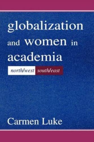 Globalization and Women in Academia : North/west-south/east