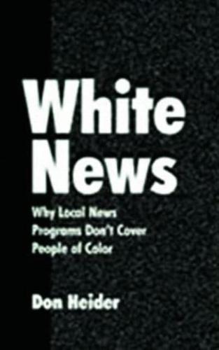 White News: Why Local News Programs Don't Cover People of Color