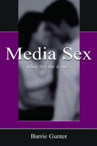 Media Sex : What Are the Issues?