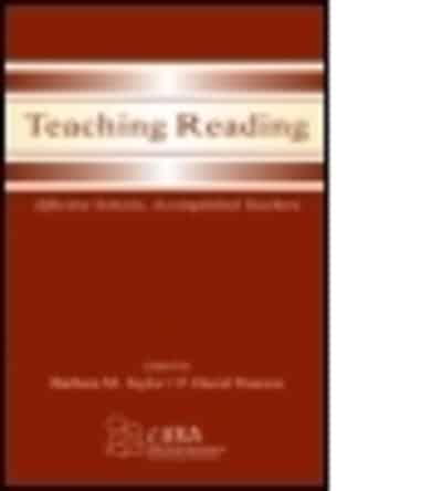 Teaching Reading: Effective Schools, Accomplished Teachers