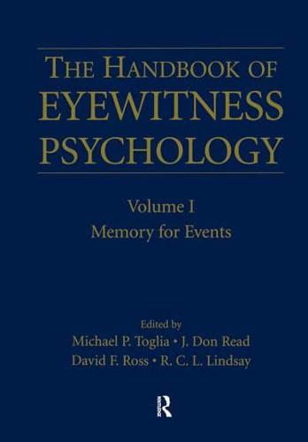 Handbook of Eyewitness Psychology. Volume 1 Memory for Events
