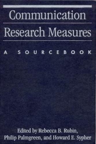 Communication Research Measures : A Sourcebook