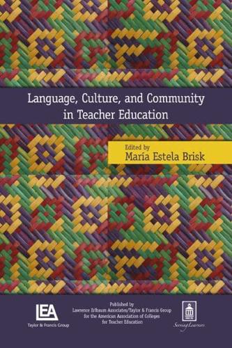 Language, Culture, and Community in Teacher Education