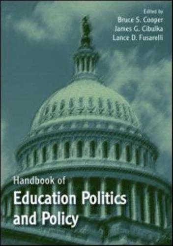 Handbook of Education Politics and Policy