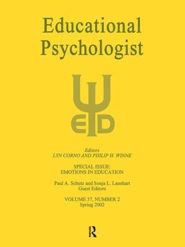 Emotions in Education : A Special Issue of educational Psychologist