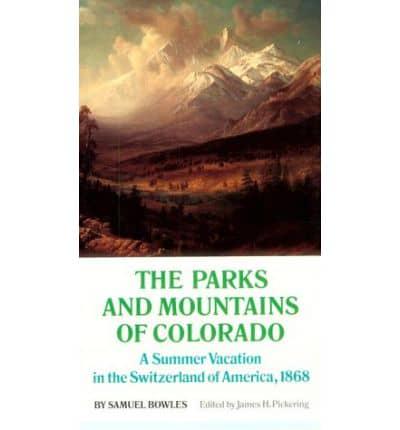The Parks and Mountains of Colorado