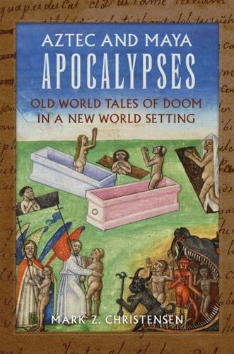 Aztec and Maya Apocalypses
