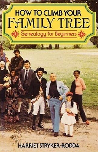 How to Climb Your Family Tree: Genealogy for Beginners