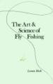 The Art and Science of Fly Fishing