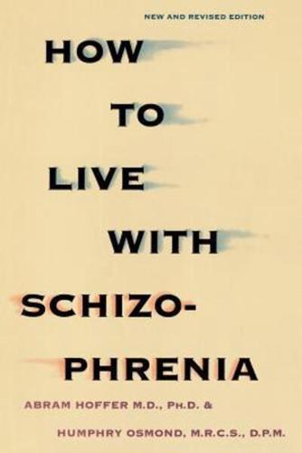 How to Live with Schizophrenia