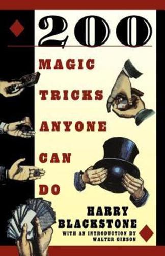 200 Magic Tricks Anyone Can Do