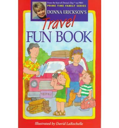 Donna Erickson's Travel Fun Book