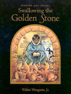 Swallowing the Golden Stone