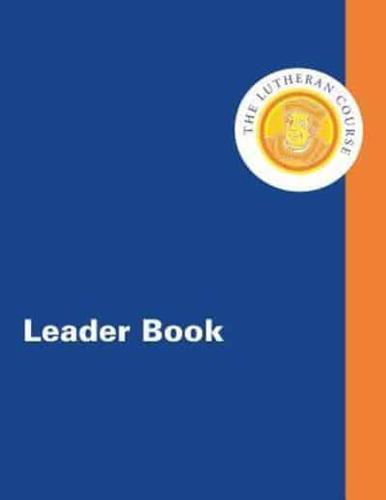 The Lutheran Course Leader Book