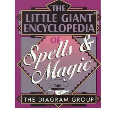 The Little Giant Encyclopedia of Spells & Magic