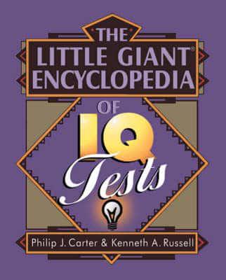 The Little Giant Encyclopedia of IQ Tests