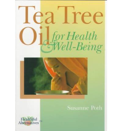 Tea Tree Oil for Health & Well-Being