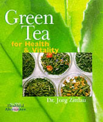Green Tea for Health and Vitality