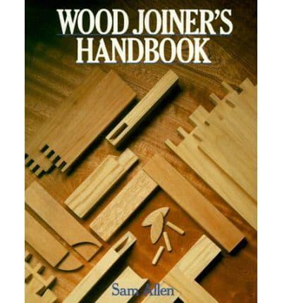 Wood Joiner's Handbook