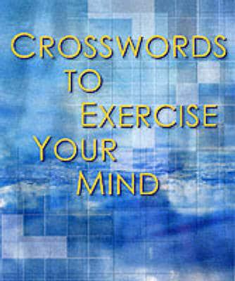 Crosswords to Exercise Your Mind