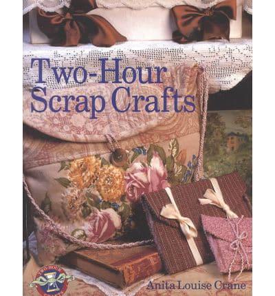 Two-Hour Scrap Crafts