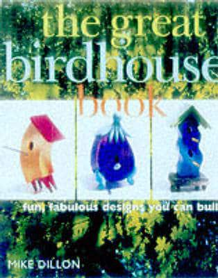 Great Birdhouse Book