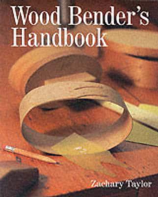 Wood Bender's Handbook