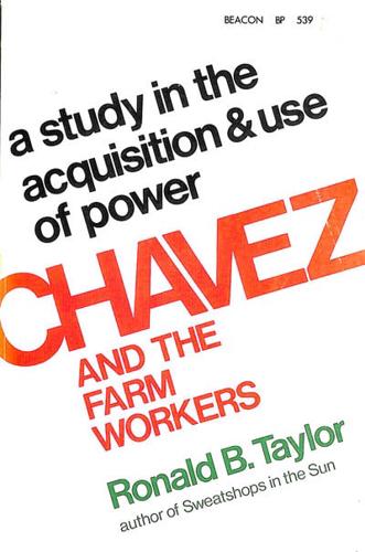 Chavez and the Farm Workers