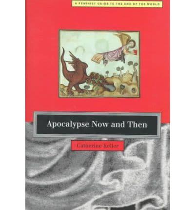 Apocalypse Now and Then