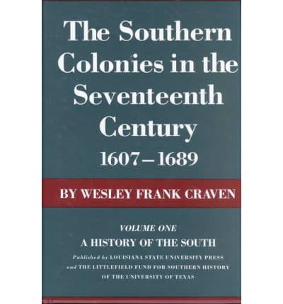 The Southern Colonies in the Seventeenth Century, 1607--1689